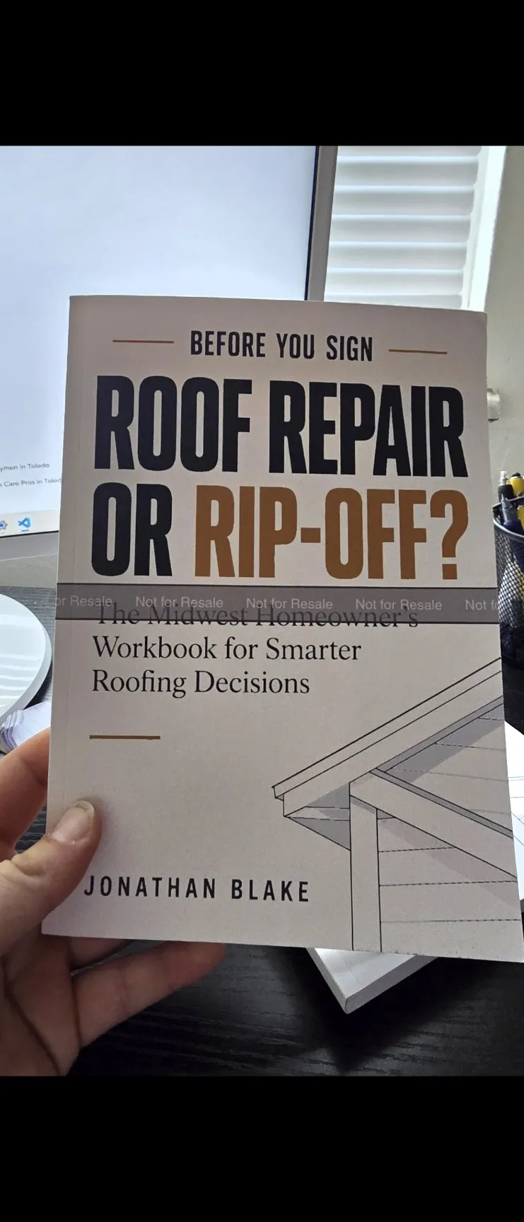 Roof Repair or Rip-Off? — A Printed Homeowner's Workbook That Builds Trust Before the Estimate